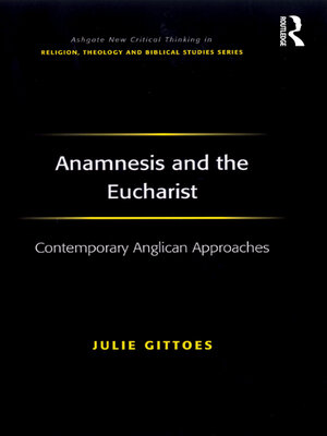 cover image of Anamnesis and the Eucharist